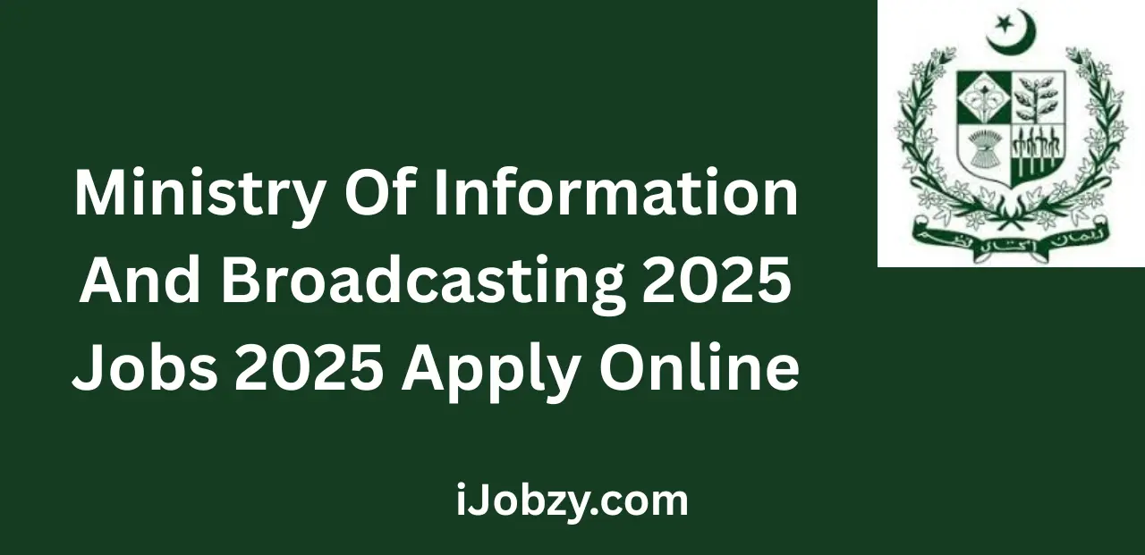 Ministry Of Information And Broadcasting 2025 Jobs Apply Online
