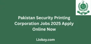 Pakistan Security Printing Corporation Jobs 2025 Apply Online Now